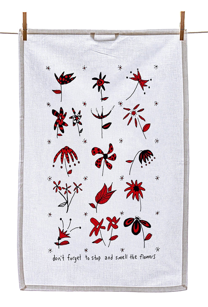 
                  
                    Tea Towel - Don't forget to stop and smell the flowers (English & French)
                  
                