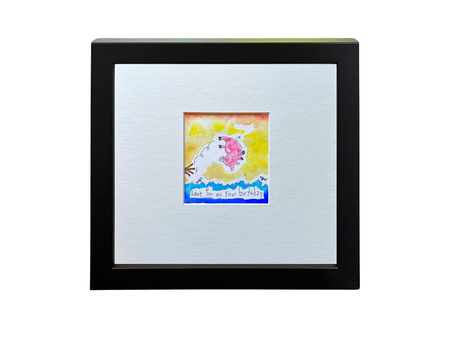 
                  
                    Have fun on your birthday (framed watercolour)
                  
                