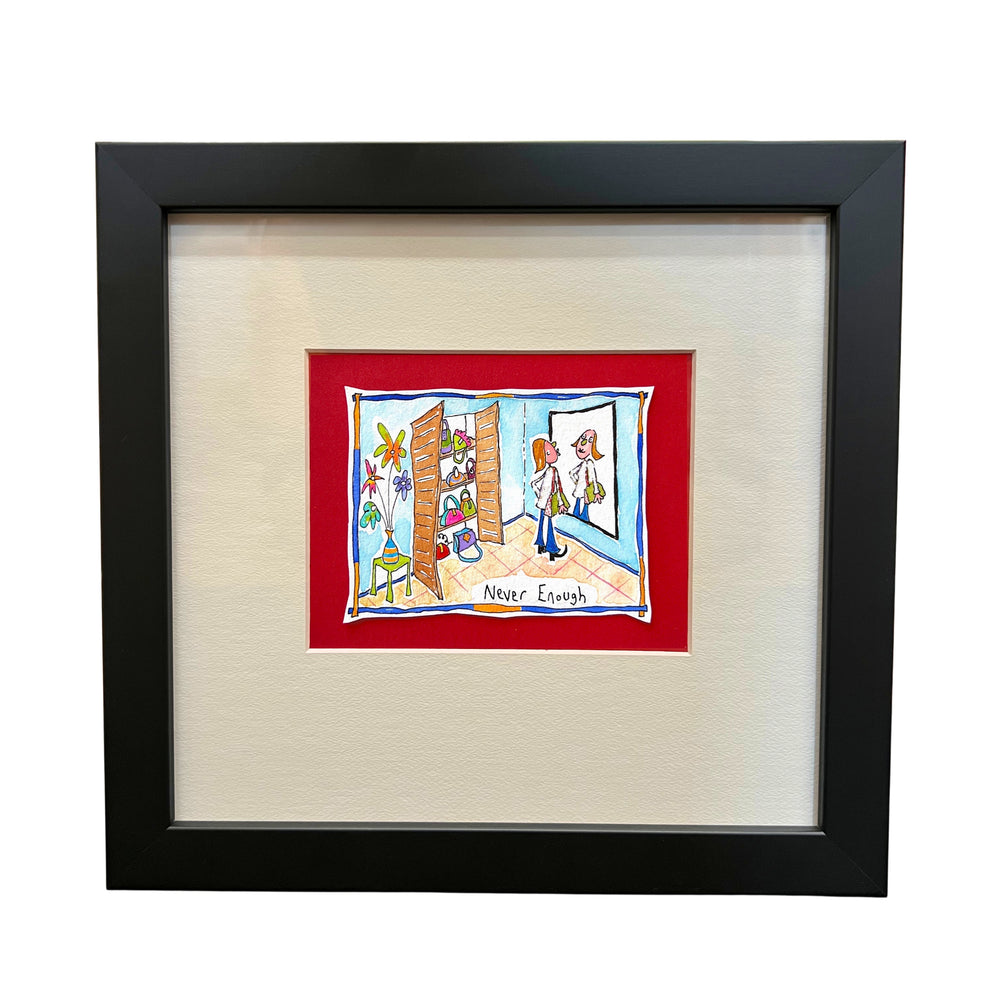 
                  
                    Never Enough (framed watercolour)
                  
                