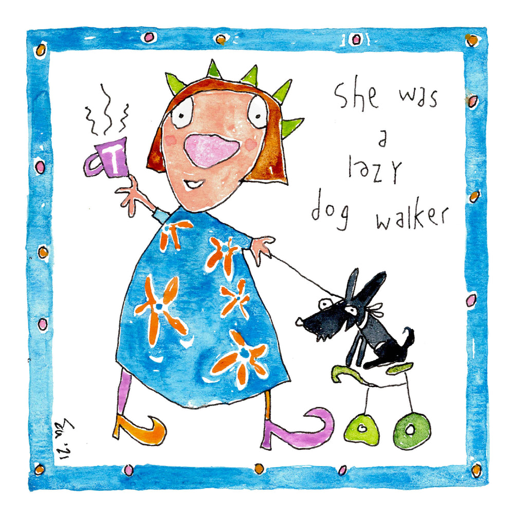 
                  
                    Mini Card - She was a lazy dog walker
                  
                