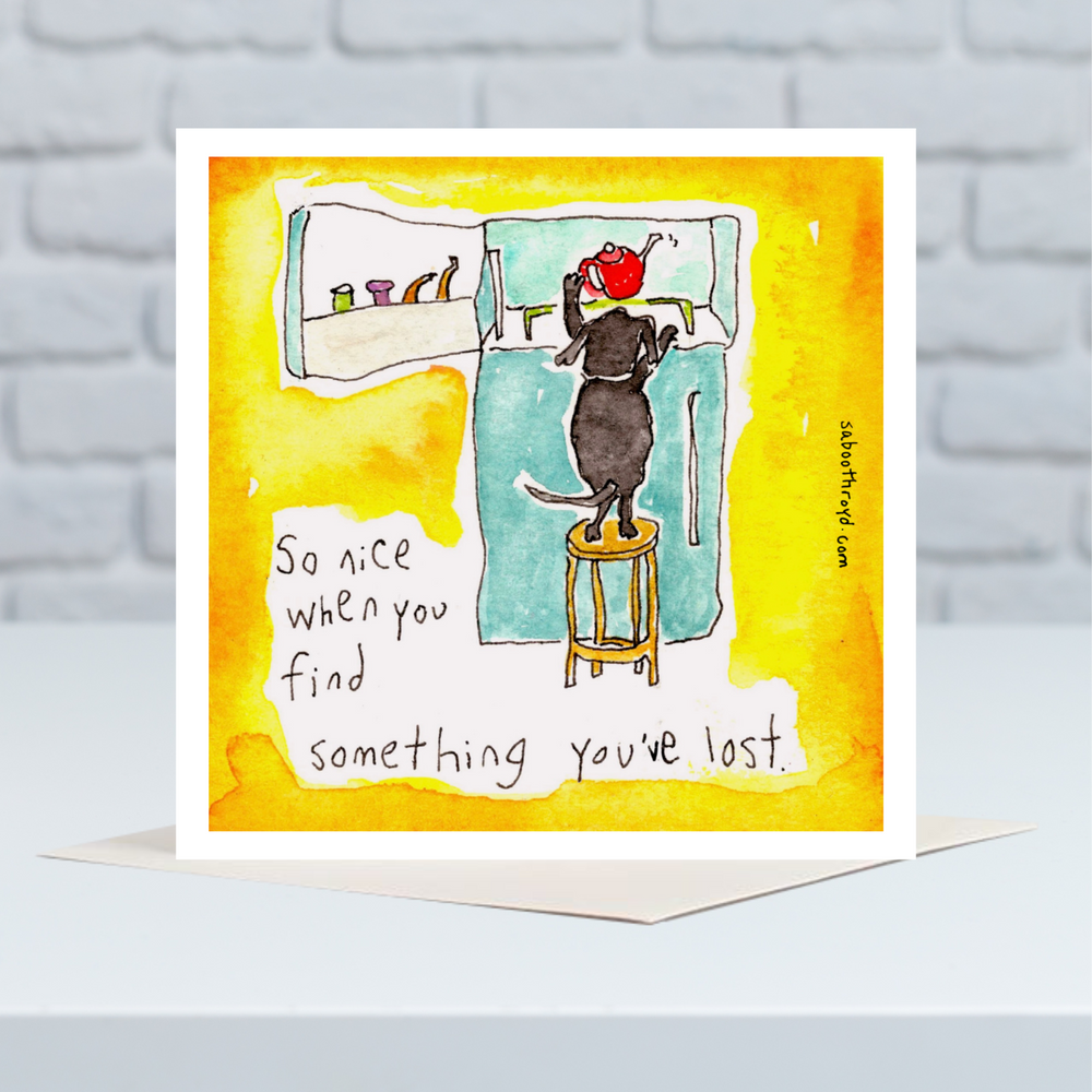 Mini Card - So nice when you find something you've lost